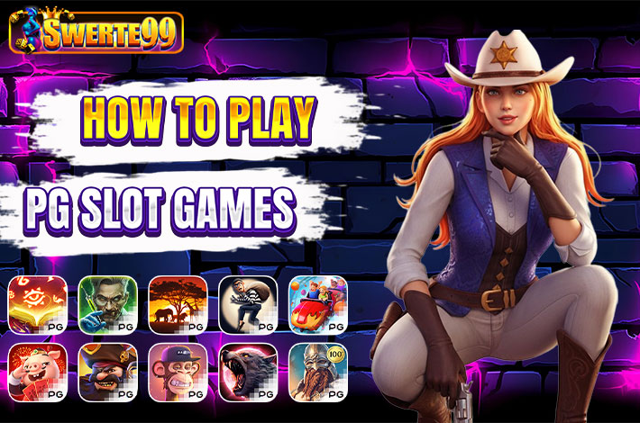 How to Play PG Slot Games