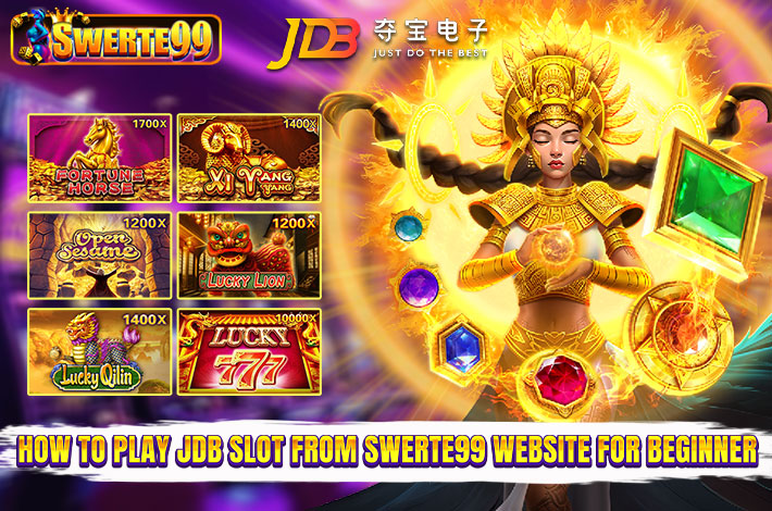 How to play JDB slot from Swerte99 website for beginner